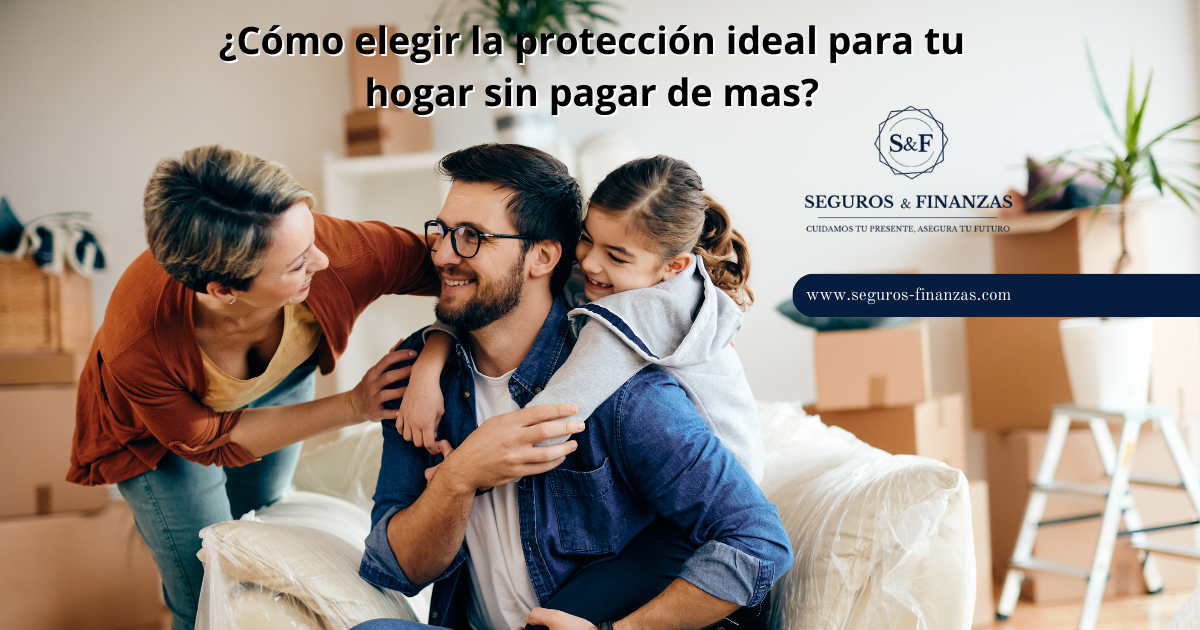 como elegir la proteccion ideal para tu hogar sin pagar de mas