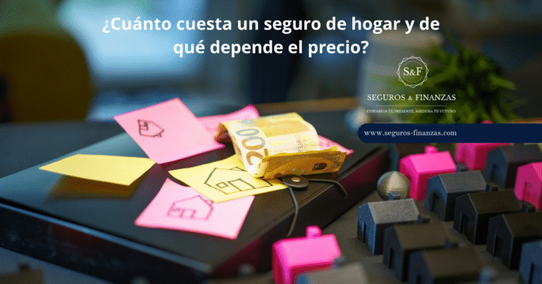 ¿Cuanto cuesta un seguro de hogar y de que depende el precio